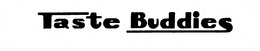 TASTE BUDDIES trademark