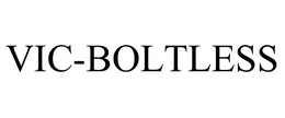 VIC-BOLTLESS trademark