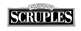 A QUESTION OF SCRUPLES trademark