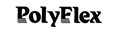 POLYFLEX trademark