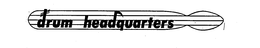 DRUM HEADQUARTERS trademark