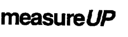 MEASURE UP trademark