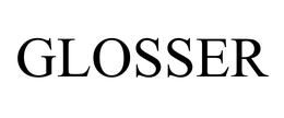 GLOSSER trademark
