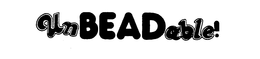 UNBEADABLE! trademark
