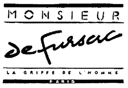 MONSIEUR DE FURSAC LA GRIFFE DE L'HOMME PARIS trademark