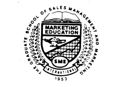 THE GRADUATE SCHOOL OF SALES MANAGEMENT AND MARKETING SME MARKETING EDUCATION INTERNATIONAL 1953 trademark