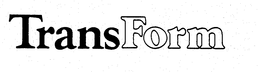 TRANSFORM trademark