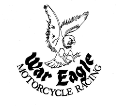 WAR EAGLE MOTORCYCLE RACING trademark