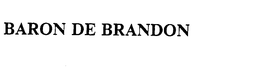 BARON DE BRANDON trademark