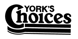 YORK'S CHOICES trademark