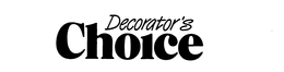 DECORATOR'S CHOICE trademark