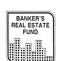 BANKER'S REAL ESTATE FUND trademark