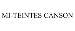 MI-TEINTES CANSON trademark