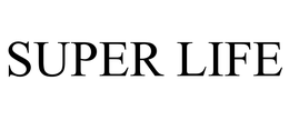 SUPER LIFE trademark