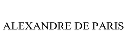 ALEXANDRE DE PARIS trademark