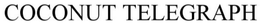 COCONUT TELEGRAPH trademark