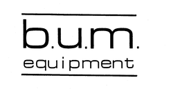 B.U.M. EQUIPMENT trademark