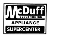 MCDUFF ELECTRONICS APPLIANCE SUPERCENTER trademark
