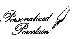 PERSONALIZED PORCELAIN trademark
