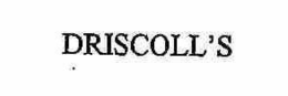 DRISCOLL'S trademark