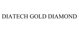 DIATECH GOLD DIAMOND trademark