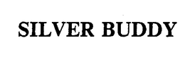 SILVER BUDDY trademark