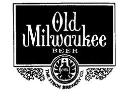 OLD MILWAUKEE BEER THE STROH BREWERY CO. trademark