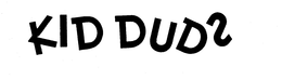 KID DUDS trademark
