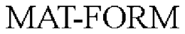 MAT-FORM trademark