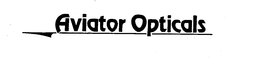 AVIATOR OPTICALS trademark