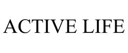 ACTIVE LIFE trademark