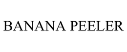 BANANA PEELER trademark