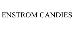 ENSTROM CANDIES trademark