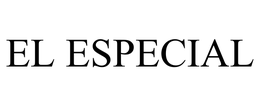 EL ESPECIAL trademark