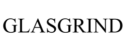 GLASGRIND trademark