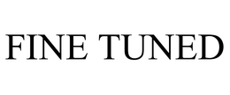 FINE TUNED trademark