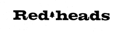 RED HEADS trademark