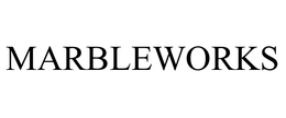 MARBLEWORKS trademark