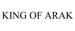 KING OF ARAK trademark