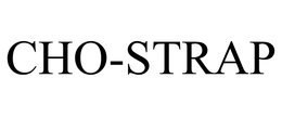 CHO-STRAP trademark