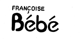 BEBE FRANCOISE trademark