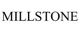 MILLSTONE trademark