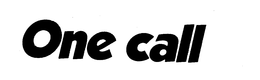 ONE CALL trademark