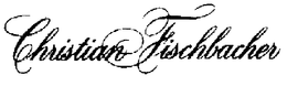 CHRISTIAN FISCHBACHER trademark