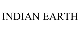 INDIAN EARTH trademark