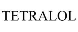 TETRALOL trademark