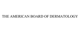 THE AMERICAN BOARD OF DERMATOLOGY trademark
