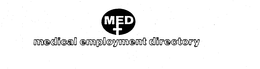 MED MEDICAL EMPLOYMENT DIRECTORY trademark