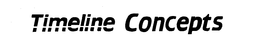 TIMELINE CONCEPTS trademark