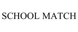 SCHOOL MATCH trademark